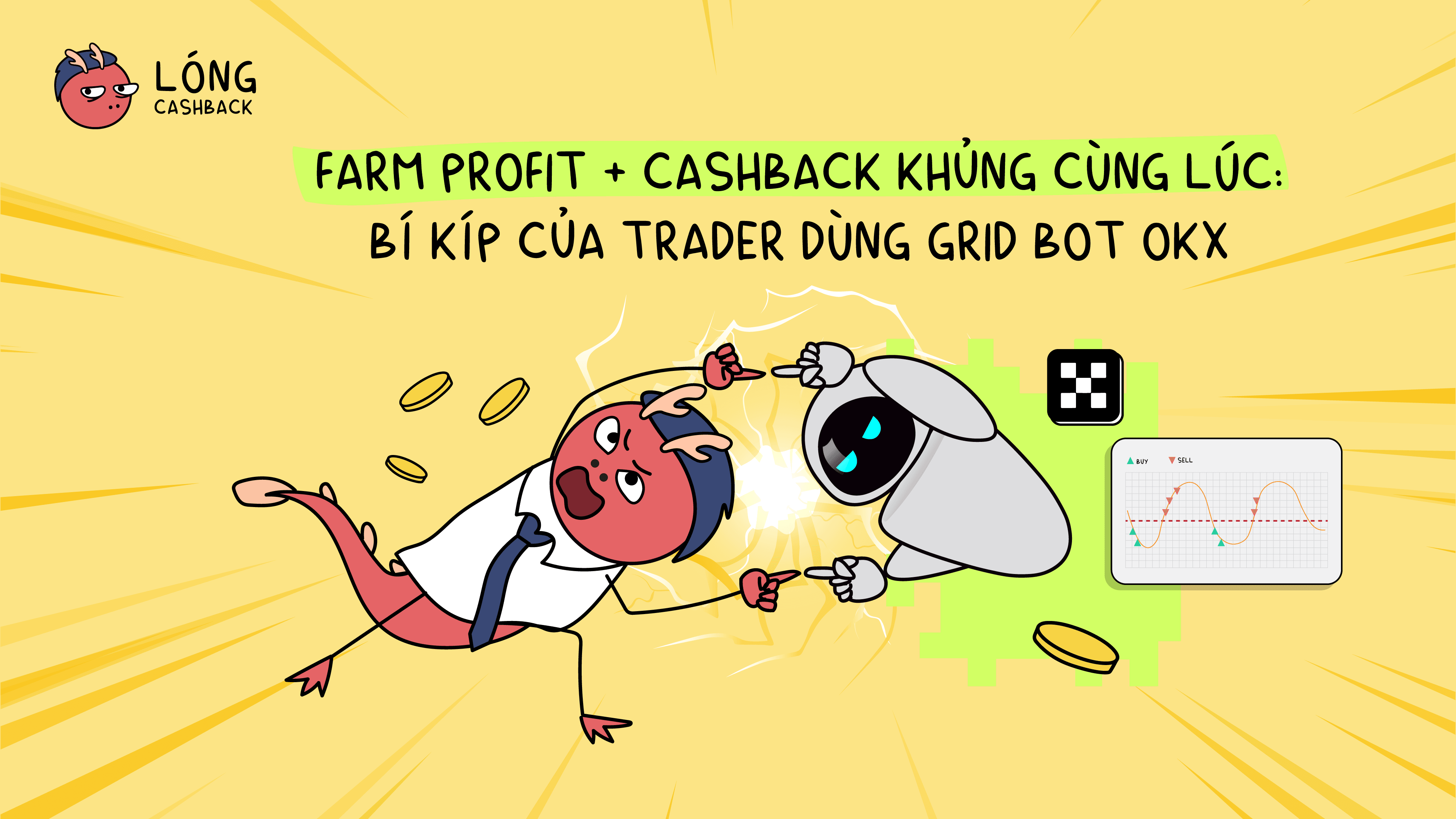 THUMB _ FARM CASHBACK + PROFIT VỚI GRIDBOT OKX _VIE (1).png